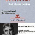 Presentación del libro de poemas “Luz en la nada” de Pedro López Martínez