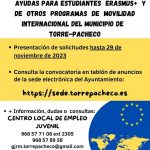 SE ABRE LA CONVOCATORIA DE SUBVENCIONES COMPLEMENTARIAS A JÓVENES DEL MUNICIPIO DE TORRE-PACHECO QUE HAN PARTICIPADO EN PROGRAMA ERASMUS+ Y OTROS PROGRAMAS DE MOVILIDAD INTERNACIONAL, EN SUS ESTUDIOS POSTOBLIGATORIOS DURANTE EL CURSO 2022/2023.